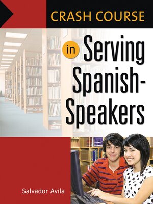 cover image of Crash Course in Serving Spanish-Speakers